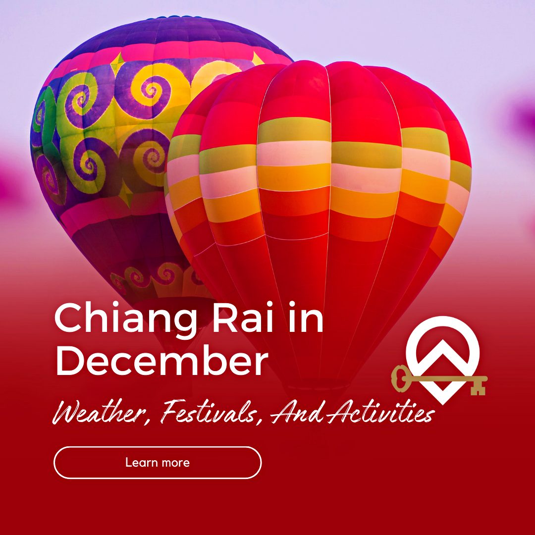 Chiang Rai in December: Weather, Festivals, and Activities